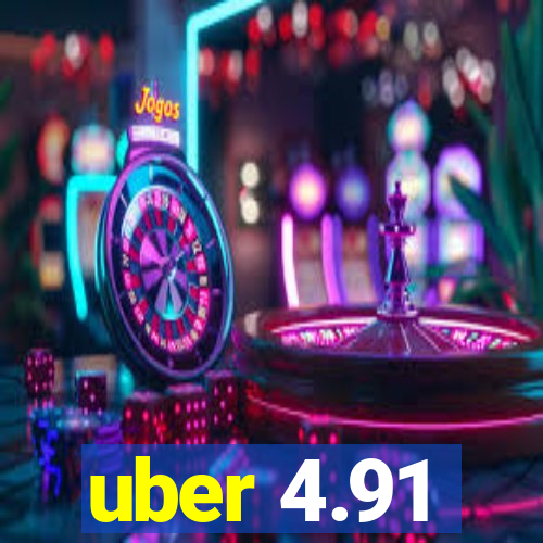 uber 4.91